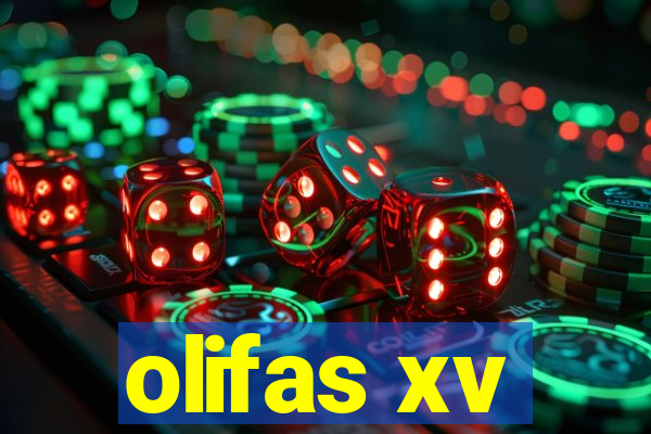 olifas xv